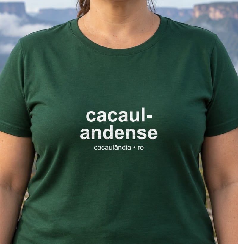 Camiseta Gentílico de Cacaulândia
