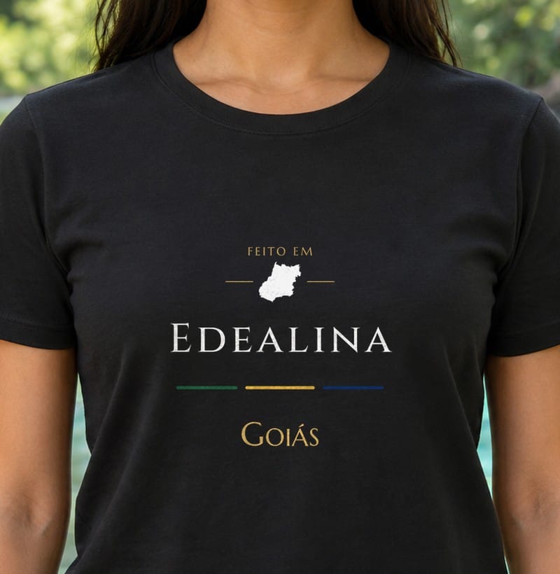Camiseta Feito em de Edealina