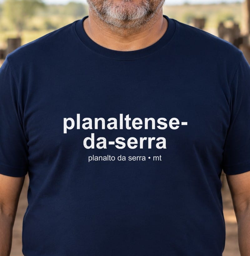Camiseta Gentílico de Planalto da Serra