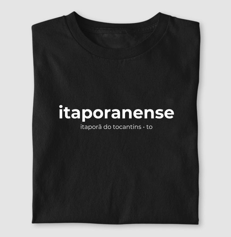 Camiseta Gentílico de Itaporã do Tocantins