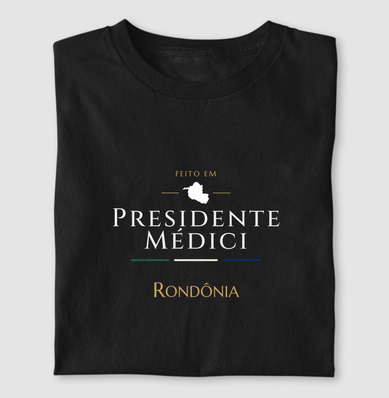 Camiseta Feito em de Presidente Médici