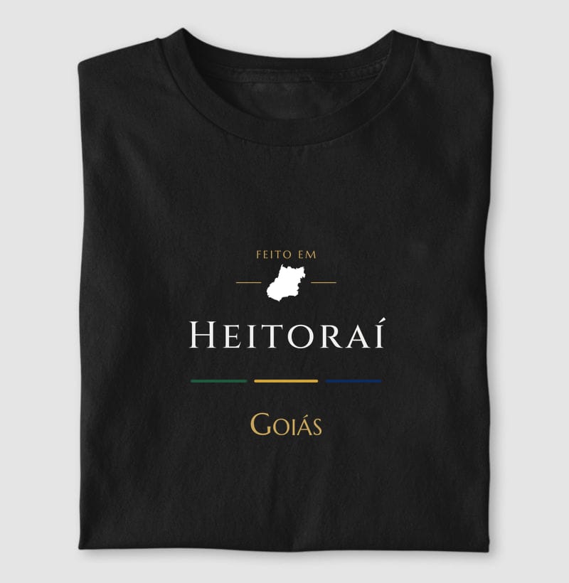 Camiseta Feito em de Heitoraí