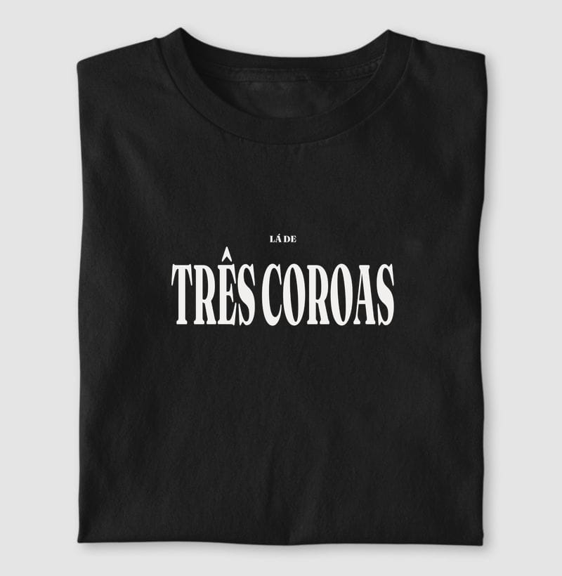 Camiseta Tipografia de Três Coroas