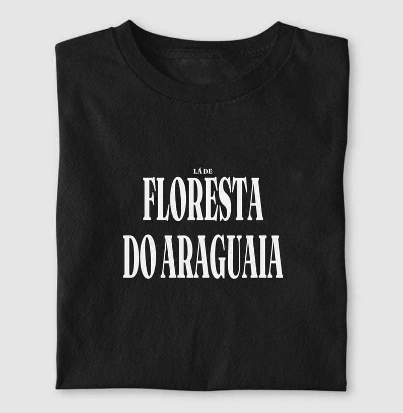Camiseta Tipografia de Floresta do Araguaia
