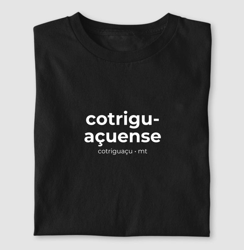Camiseta Gentílico de Cotriguaçu