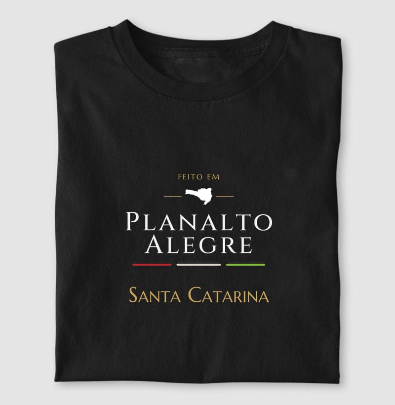 Camiseta Feito em de Planalto Alegre