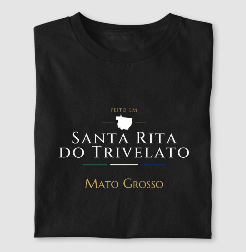 Camiseta Feito em de Santa Rita do Trivelato