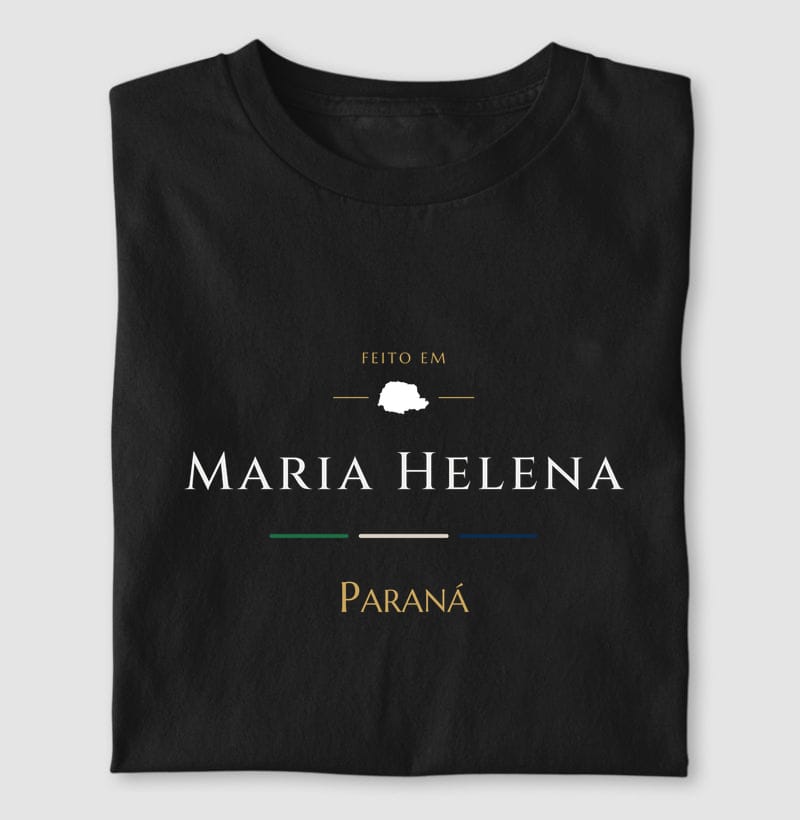 Camiseta Feito em de Maria Helena