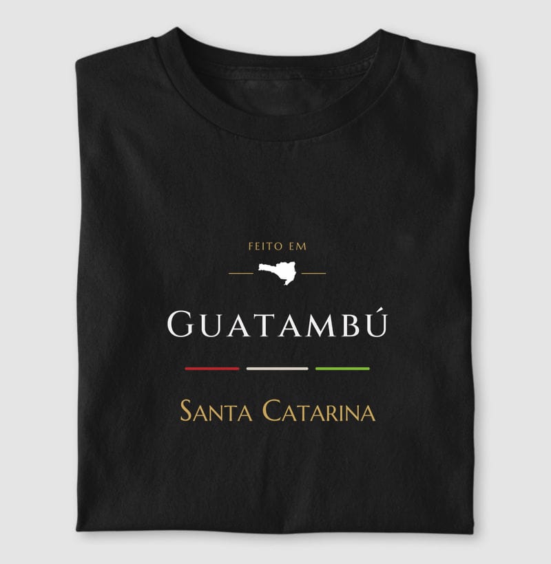Camiseta Feito em de Guatambú