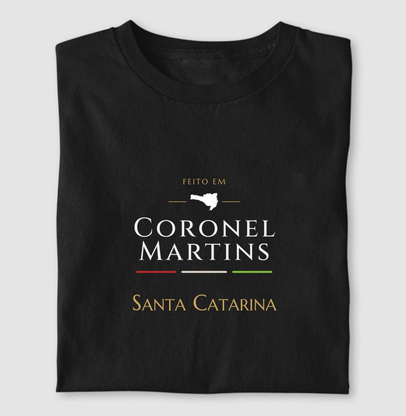 Camiseta Feito em de Coronel Martins