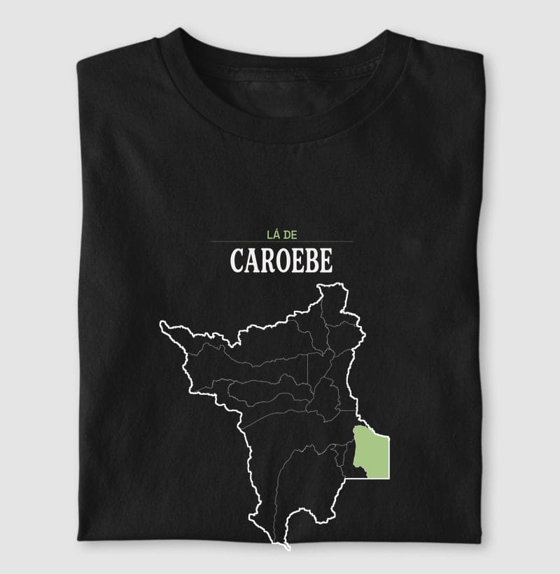 Camiseta Território de Caroebe