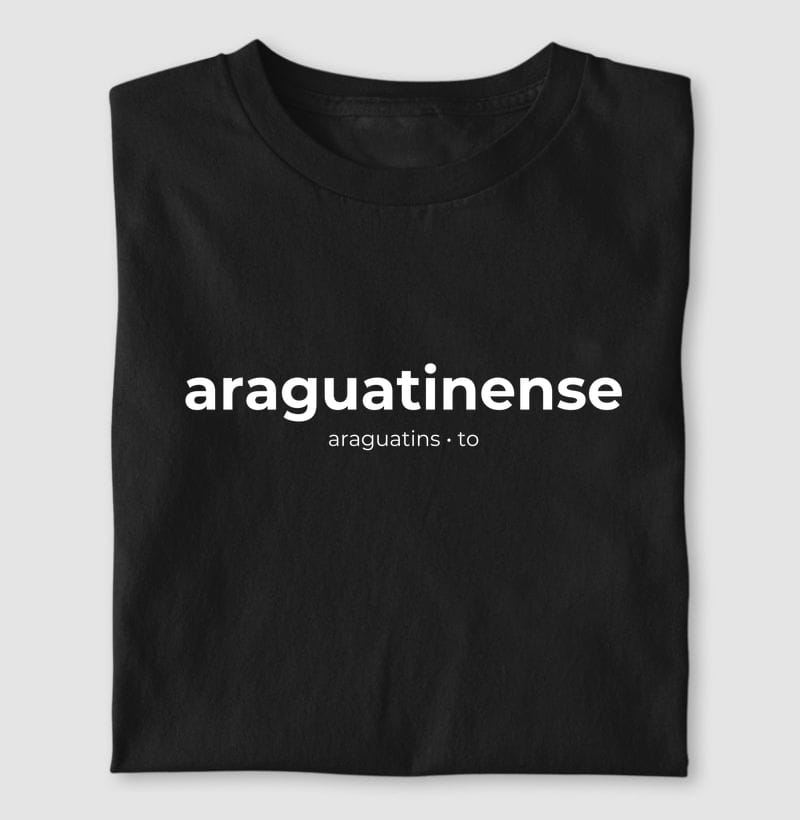Camiseta Gentílico de Araguatins