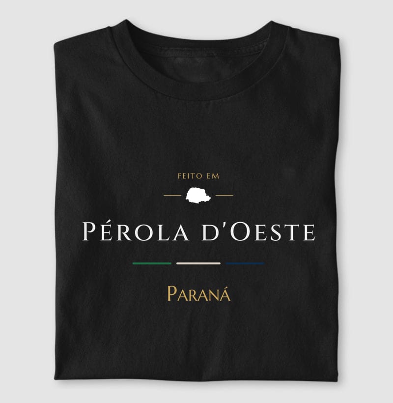 Camiseta Feito em de Pérola d'Oeste