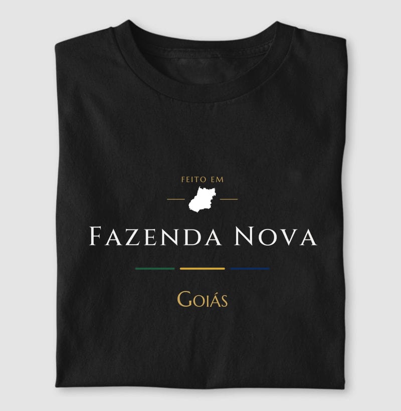 Camiseta Feito em de Fazenda Nova