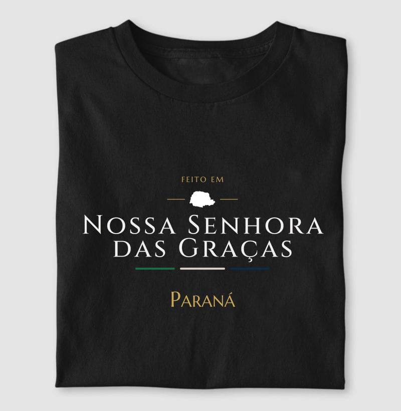 Camiseta Feito em de Nossa Senhora das Graças