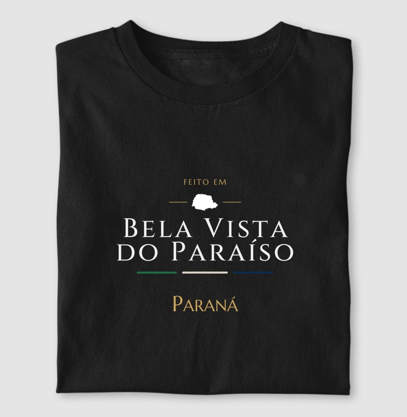 Camiseta Feito em de Bela Vista do Paraíso