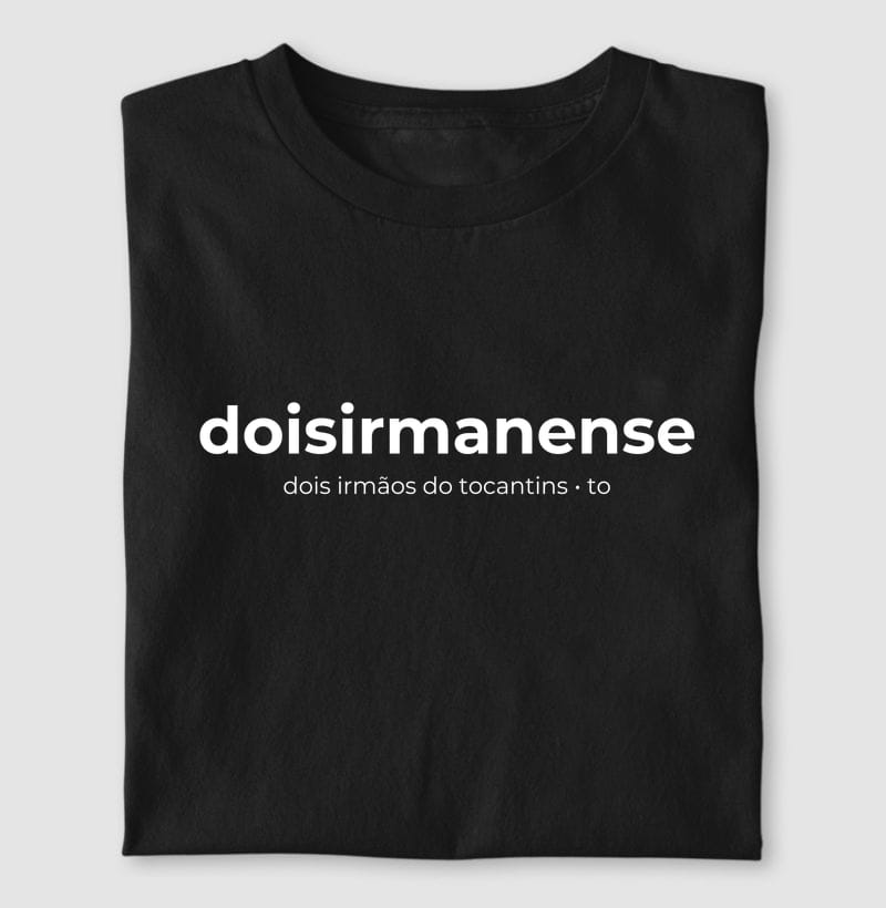 Camiseta Gentílico de Dois Irmãos do Tocantins