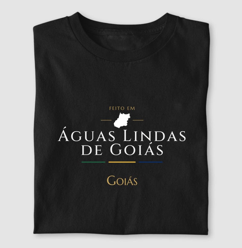 Camiseta Feito em de Águas Lindas de Goiás