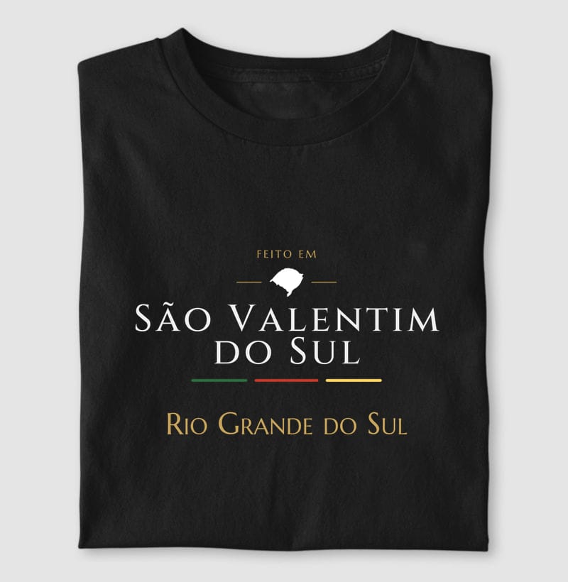 Camiseta Feito em de São Valentim do Sul