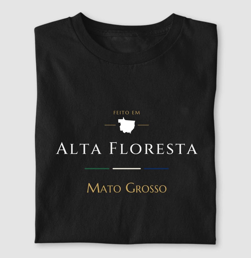 Camiseta Feito em de Alta Floresta