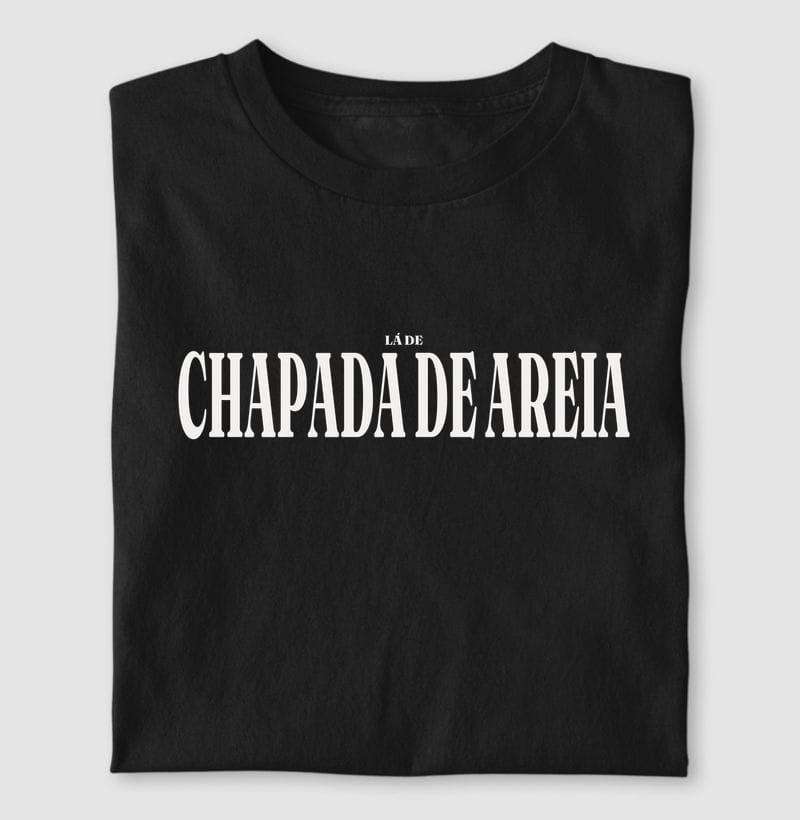 Camiseta Tipografia de Chapada de Areia