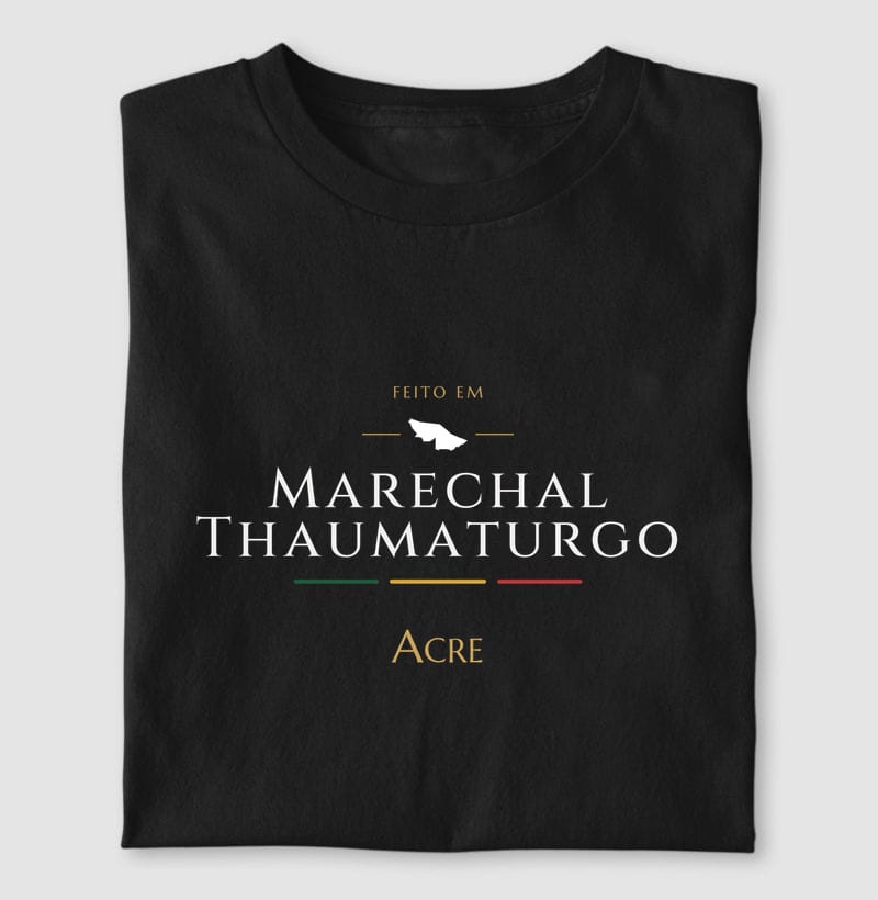 Feito em, Marechal Thaumaturgo · AC