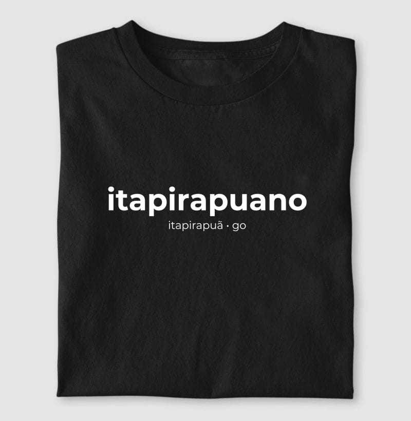 Camiseta Gentílico de Itapirapuã