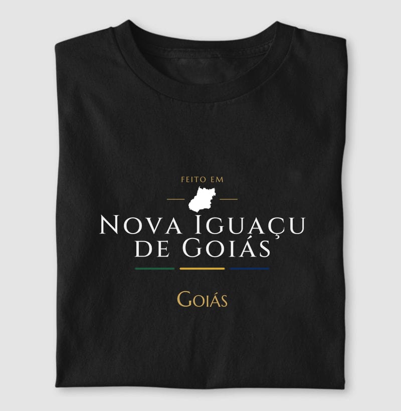 Camiseta Feito em de Nova Iguaçu de Goiás