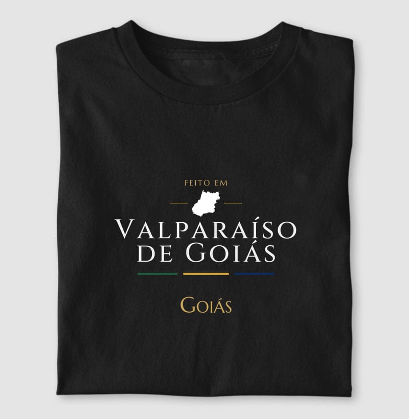 Camiseta Feito em de Valparaíso de Goiás