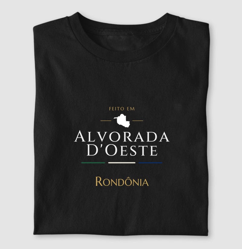 Camiseta Feito em de Alvorada D'Oeste
