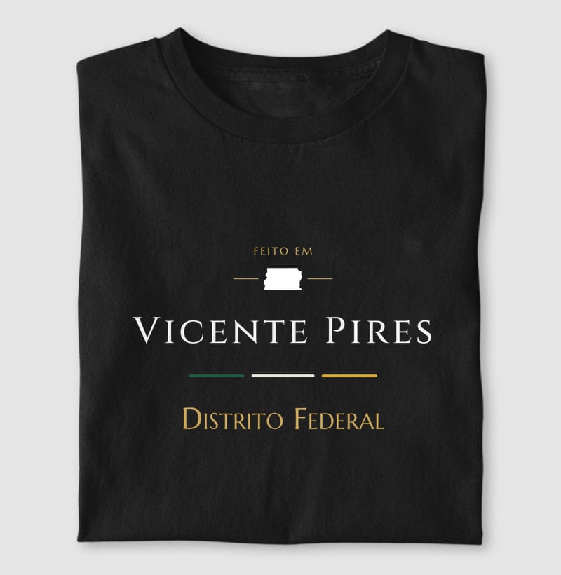 Camiseta Feito em de Vicente Pires