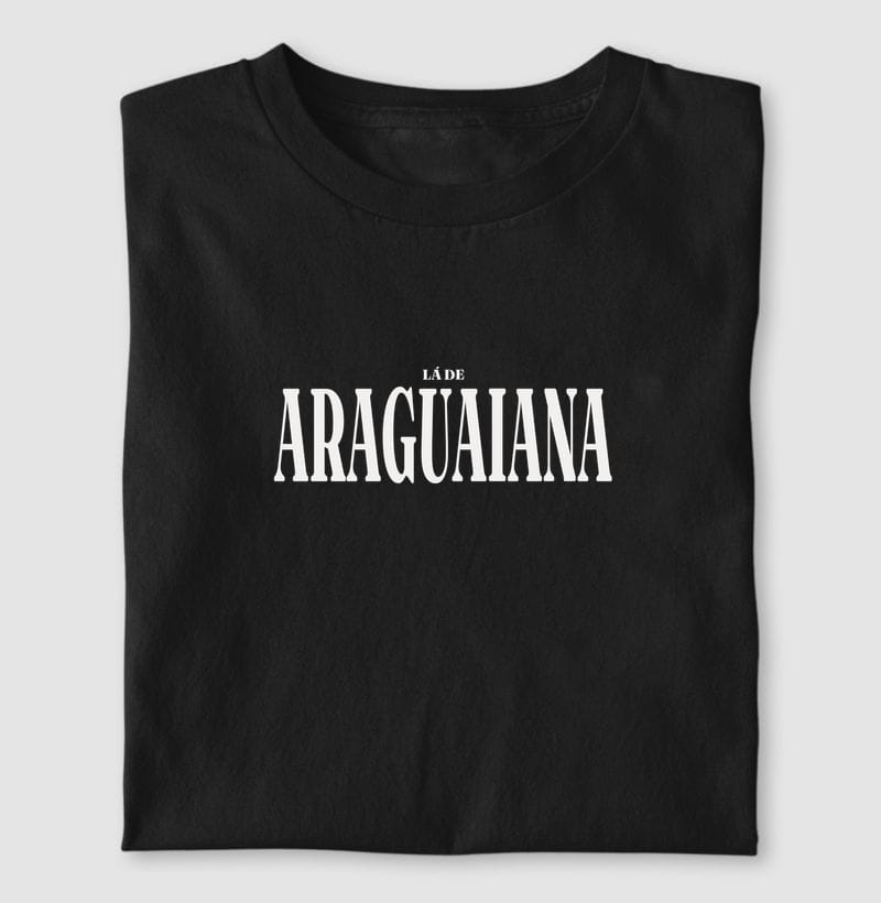 Camiseta Tipografia de Araguaiana