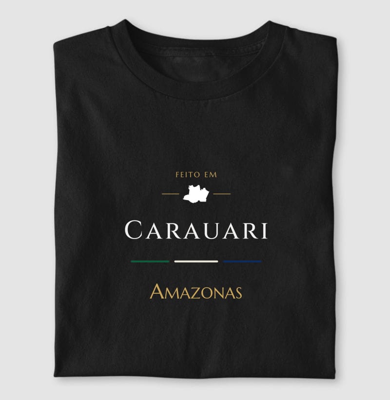 Camiseta Feito em de Carauari