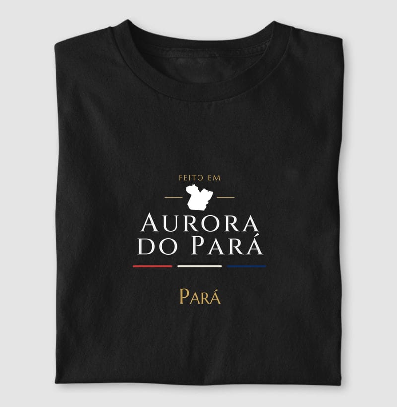Camiseta Feito em de Aurora do Pará