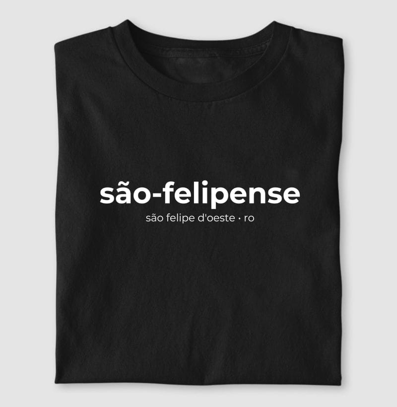 Camiseta Gentílico de São Felipe D'Oeste