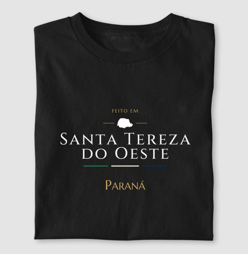 Camiseta Feito em de Santa Tereza do Oeste