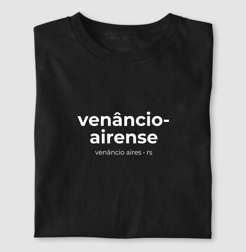 Camiseta Gentílico de Venâncio Aires