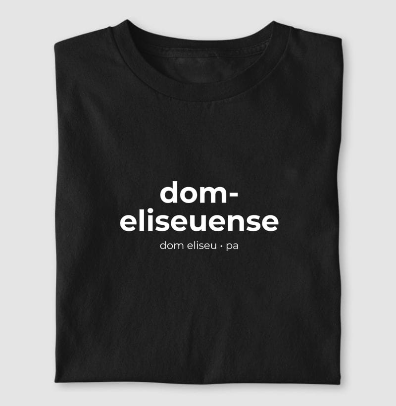 Camiseta Gentílico de Dom Eliseu