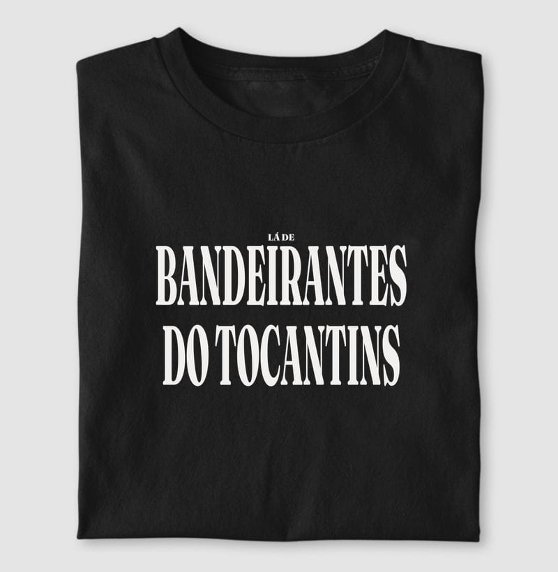Camiseta Tipografia de Bandeirantes do Tocantins