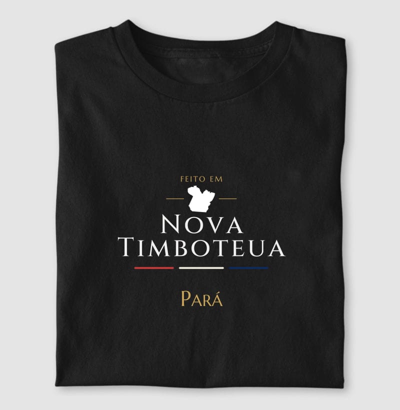 Camiseta Feito em de Nova Timboteua