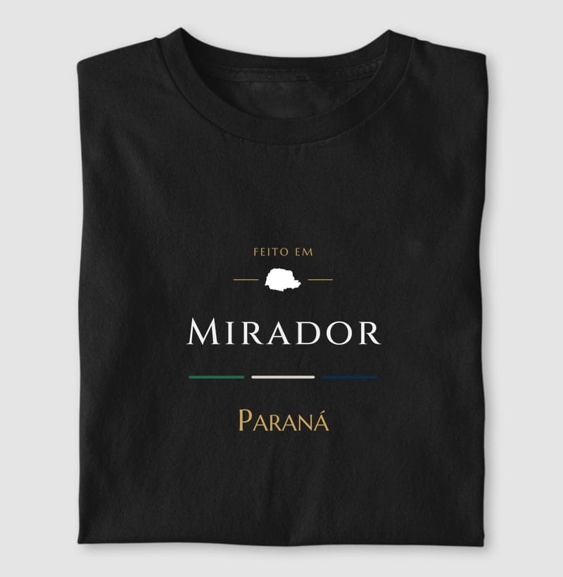 Camiseta Feito em de Mirador