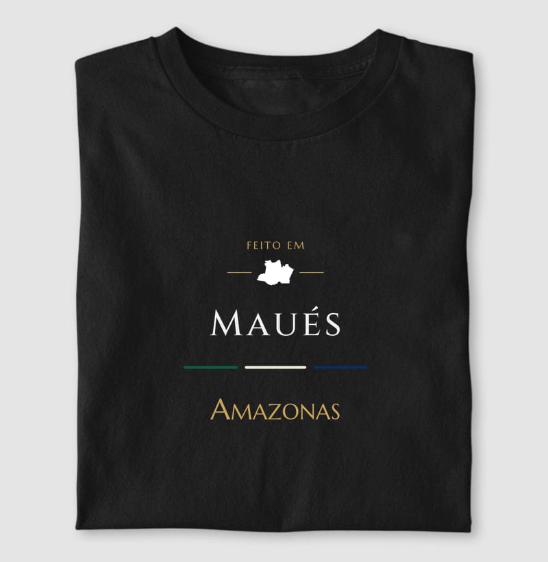 Camiseta Feito em de Maués