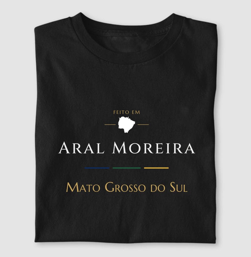 Camiseta Feito em de Aral Moreira