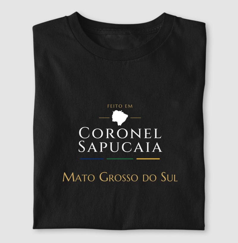 Camiseta Feito em de Coronel Sapucaia