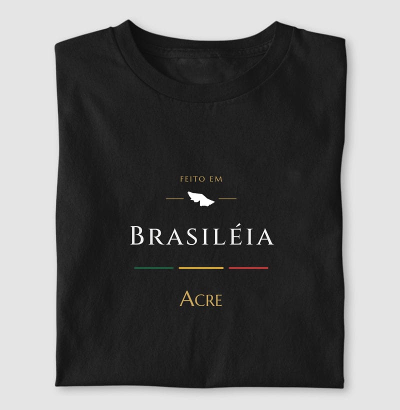 Camiseta Feito em de Brasiléia