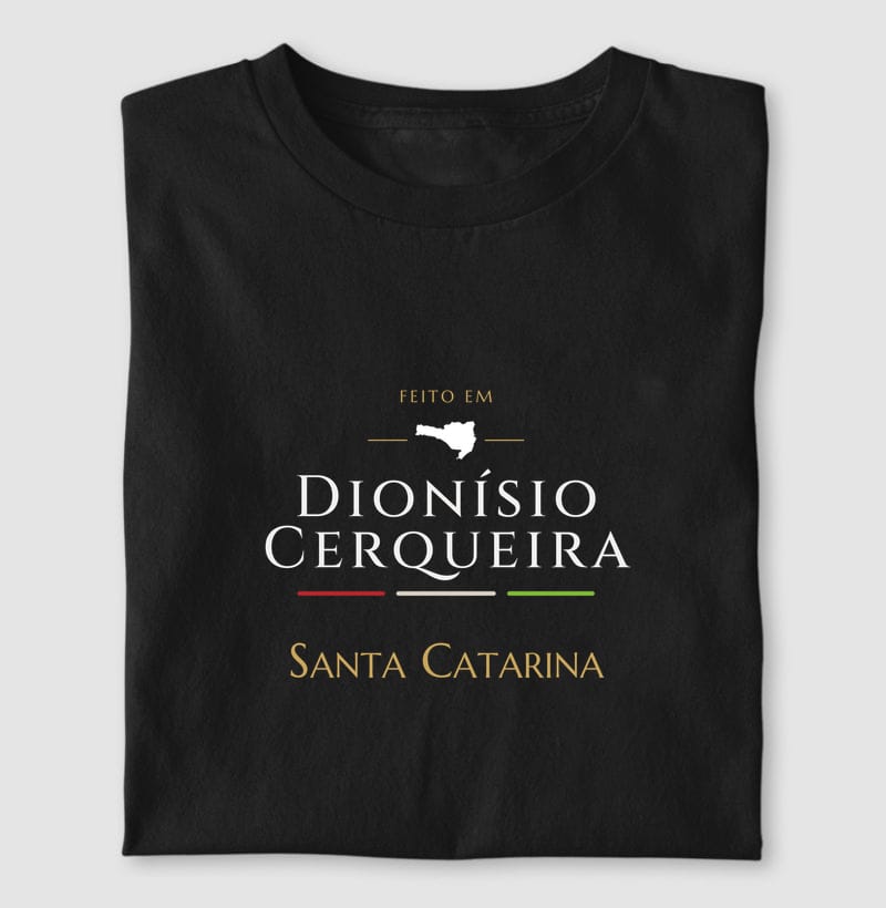Camiseta Feito em de Dionísio Cerqueira