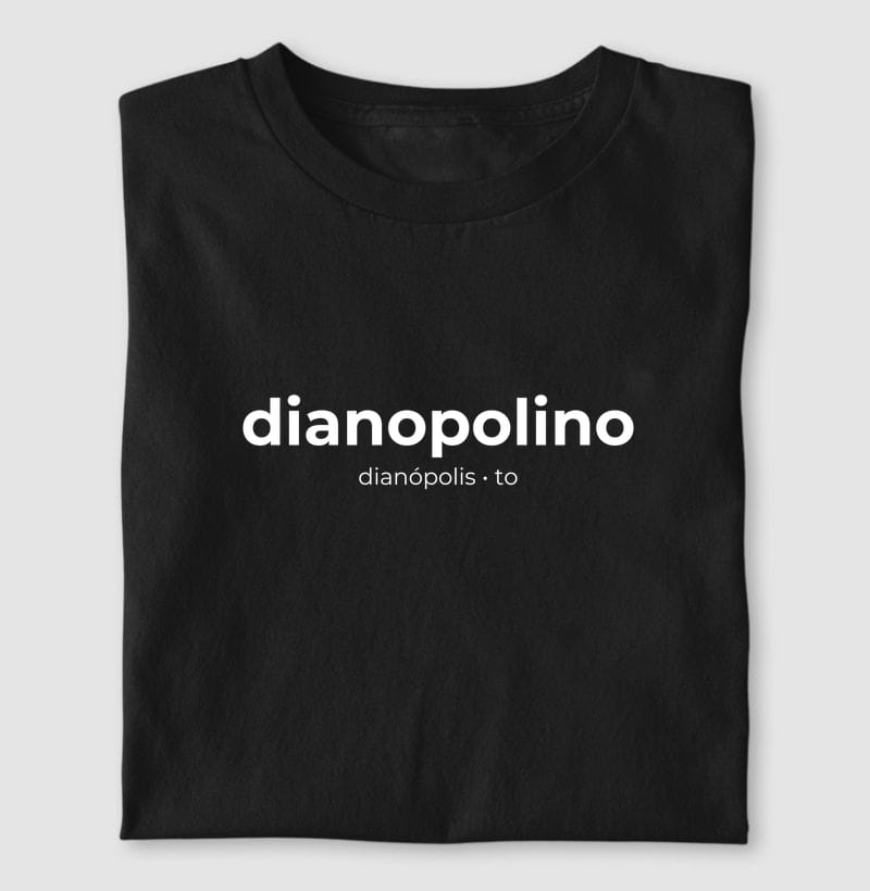 Camiseta Gentílico de Dianópolis