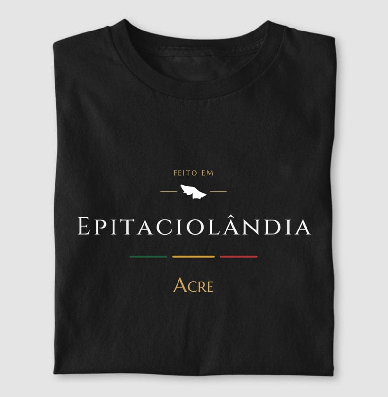 Feito em, Epitaciolândia · AC