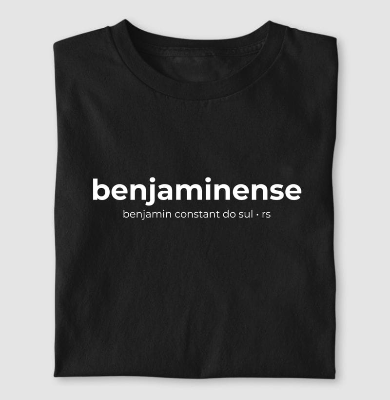 Camiseta Gentílico de Benjamin Constant do Sul