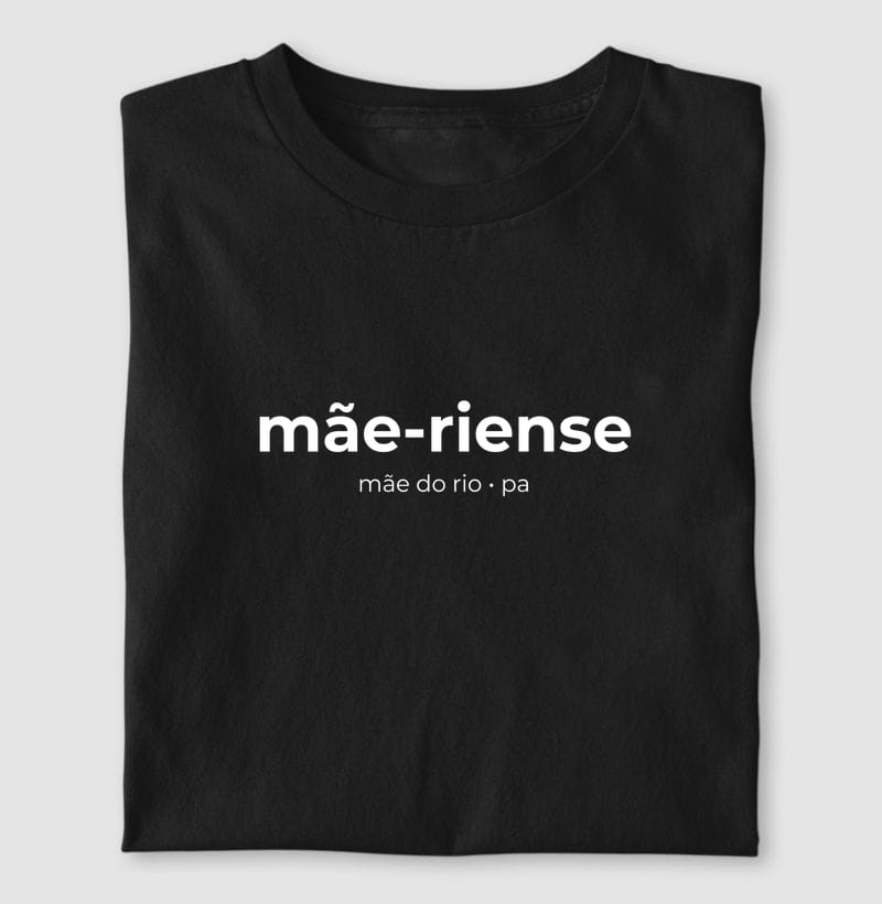 Camiseta Gentílico de Mãe do Rio
